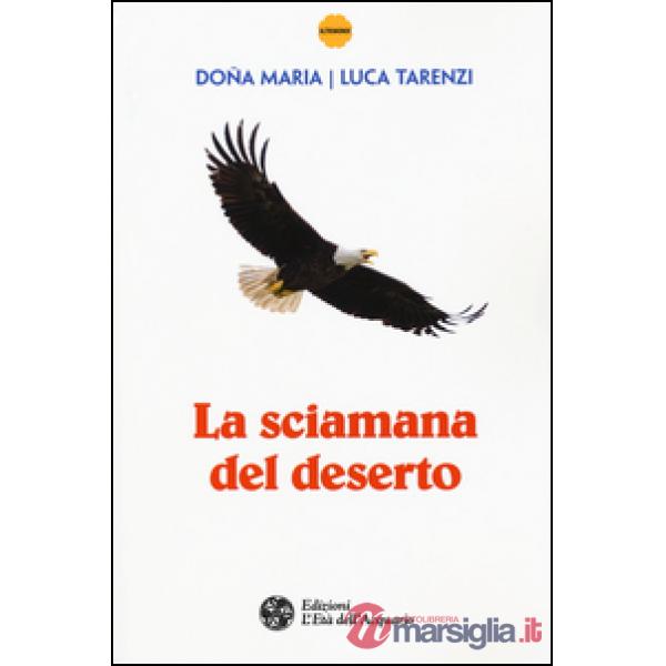 Sciamana del deserto (La)