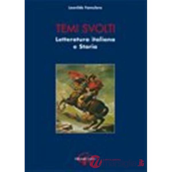 Temi svolti. Letteratura italiana e storia