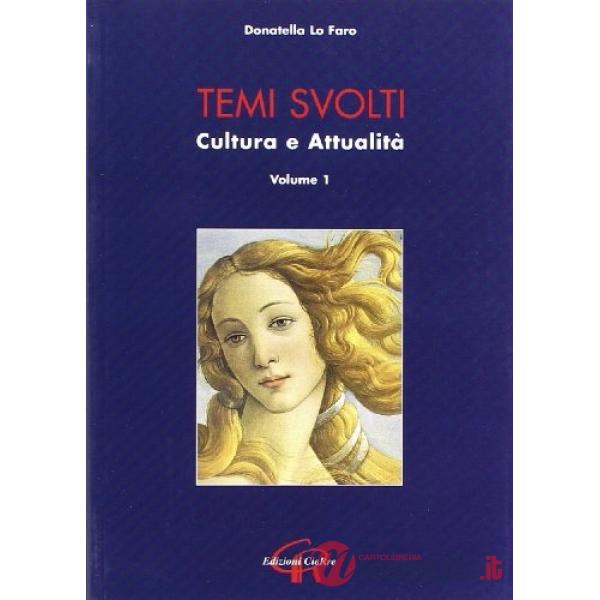 Temi svolti. Cultura e attualità. Vol. 1