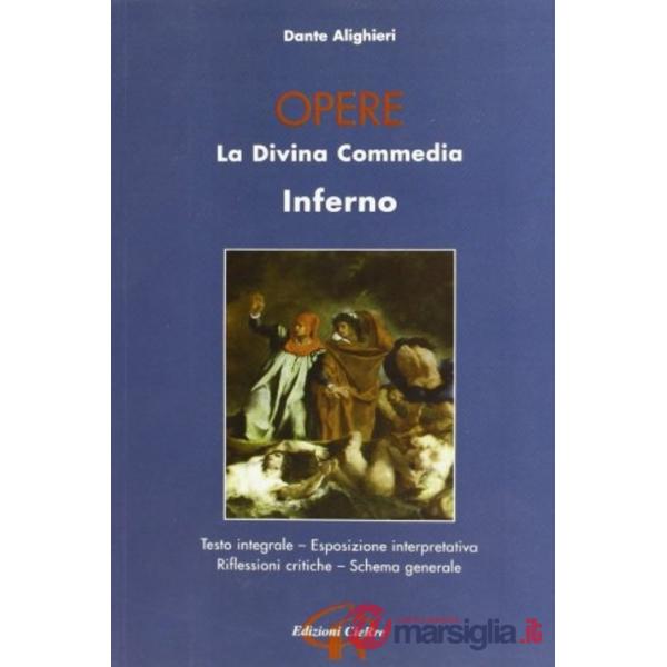 Opere. Divina Commedia. Inferno