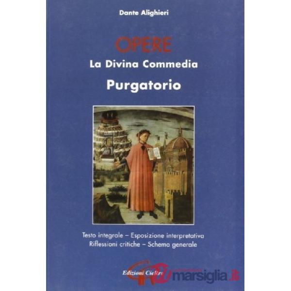Opere. Divina Commedia. Purgatorio