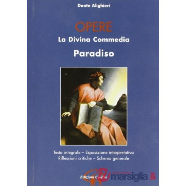 Opere. Divina Commedia. Paradiso