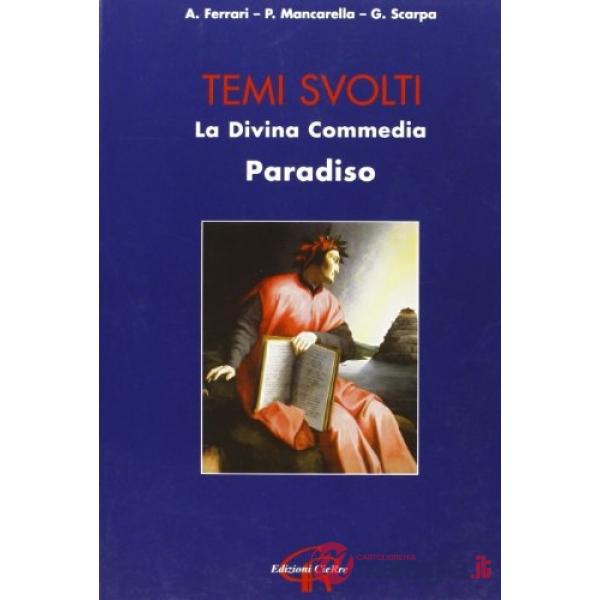 Divina Commedia. Paradiso. Temi svolti