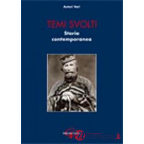 Temi svolti. Storia contemporanea