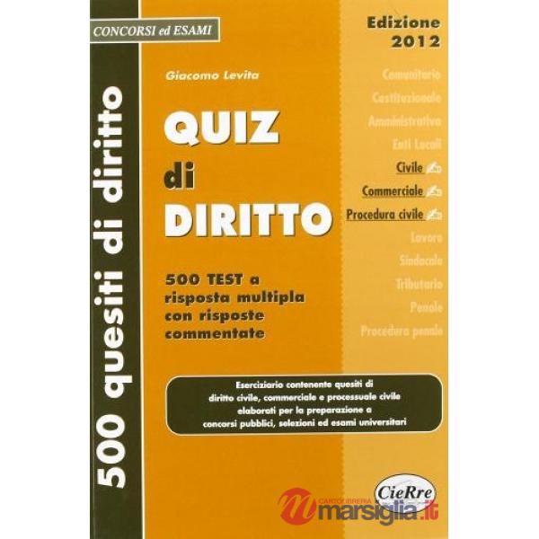 Quiz di diritto. Diritto civile, commerciale, procedura civile