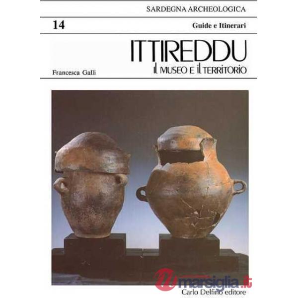 Ittireddu. Il museo e il territorio