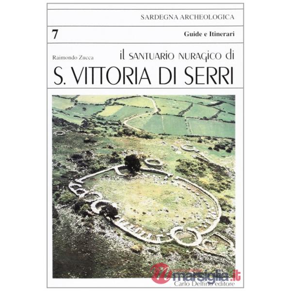 Santuario nuragico di Santa Vittoria di Serri (Il)