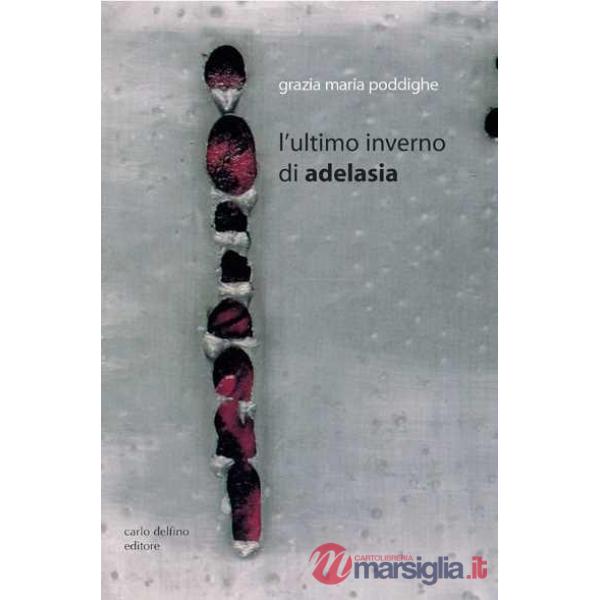 Ultimo inverno di Adelasia (L')