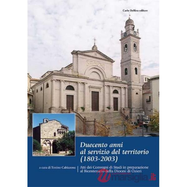 Duecento anni al servizio del territorio (1803-2003)