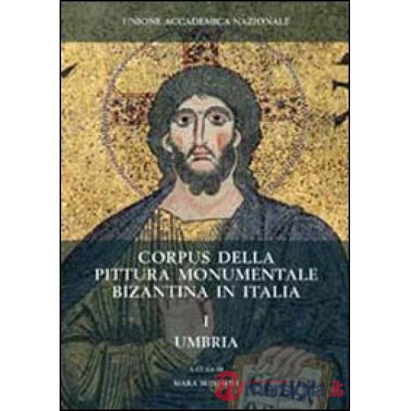 Corpus della pittura monumentale bizantina in Italia