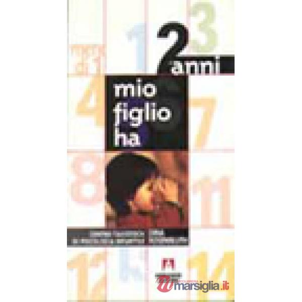 Mio figlio ha 2 anni