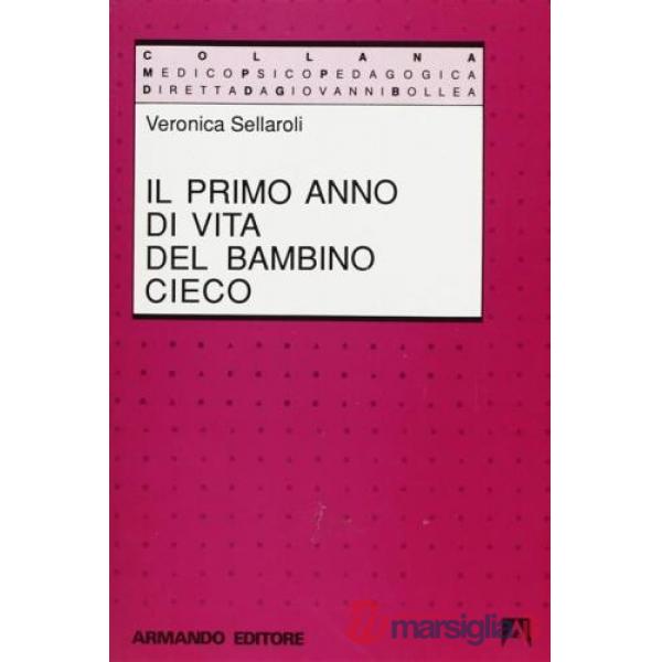 Primo anno di vita del bambino cieco (Il)