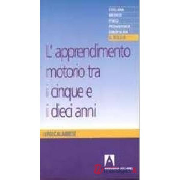 L'apprendimento motorio tra i cinque e i dieci anni