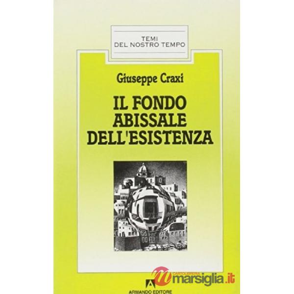Fondo abissale dell'esistenza (Il)