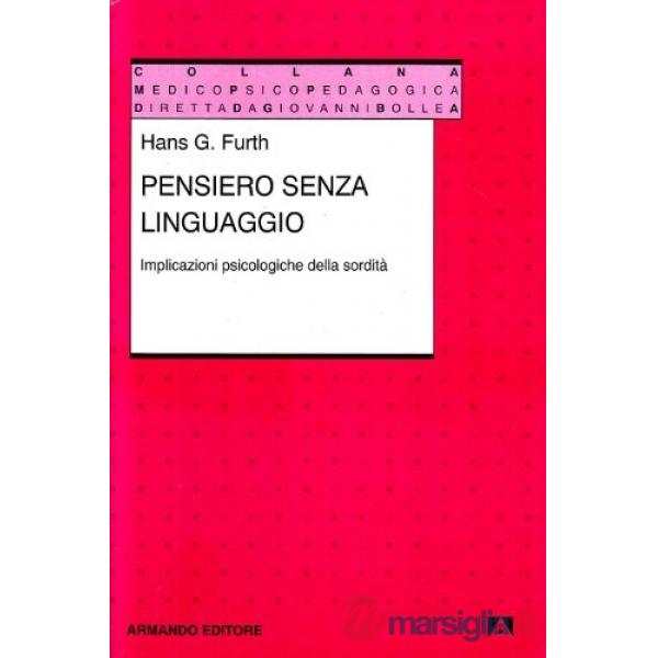 Pensiero senza linguaggio. Implicazioni psicologiche della sordità