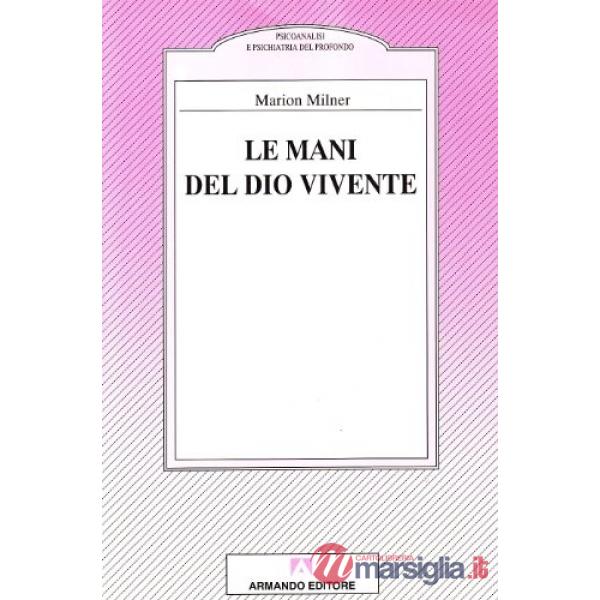Mani del dio vivente (Le)