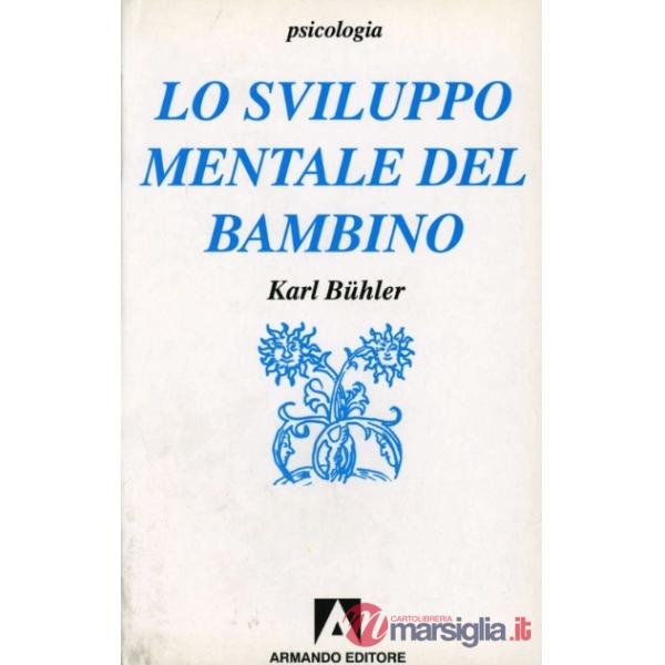 Sviluppo mentale del bambino. Compendio (Lo)