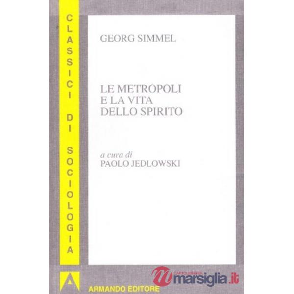Metropoli e la vita dello spirito (Le)