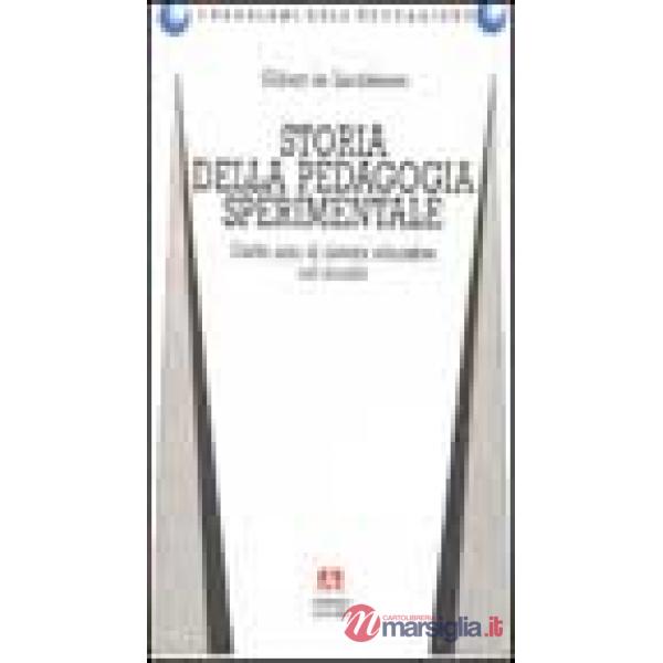 Storia della pedagogia sperimentale. Cento anni di ricerca educativa nel mondo