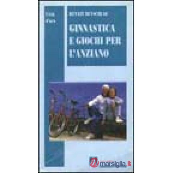 Ginnastica e giochi per l'anziano