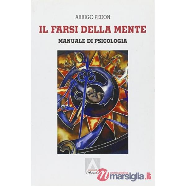 Farsi della mente. Per gli Ist. Magistrali (Il)