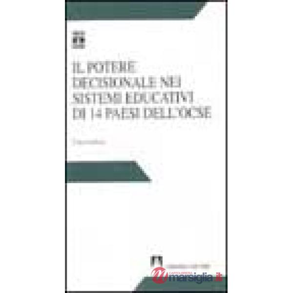 Potere decisionale nei sistemi educativi di 14 paesi dell'OCSE. Una ricerca (Il)