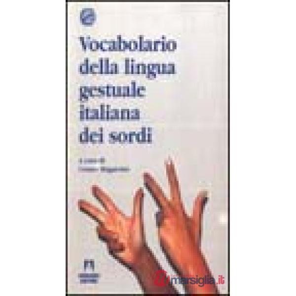 Vocabolario della lingua gestuale italiana dei sordi