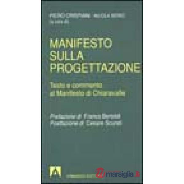 Manifesto sulla progettazione. Testo e commento al manifesto di Chiaravalle