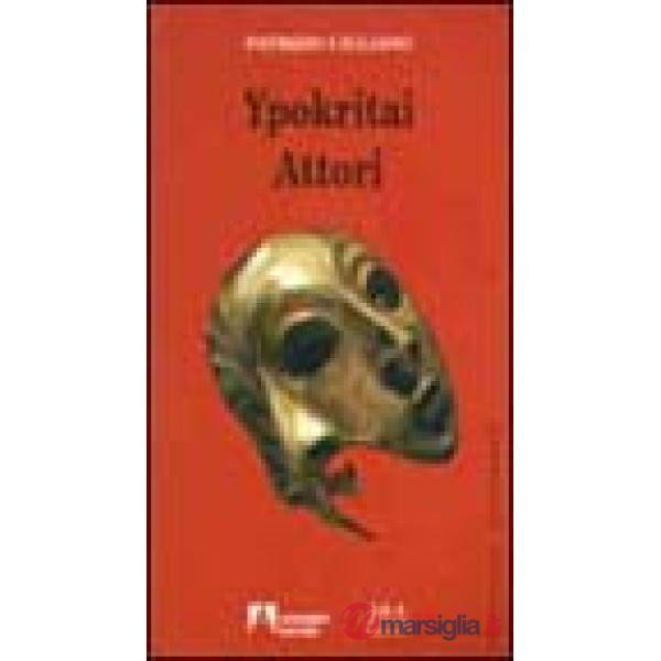 Ypokritai. Attori