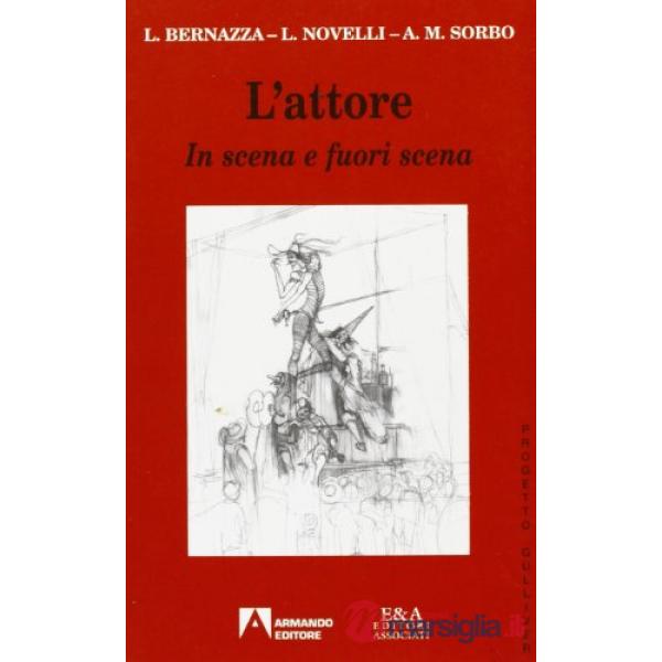 Attore in scena e fuori scena (L')
