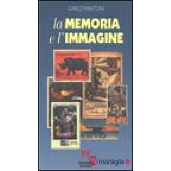 Memoria e l'immagine. 16 percorsi didattici (La)
