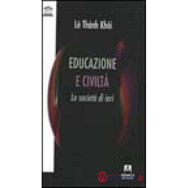 Educazione e civiltà. Le società di ieri