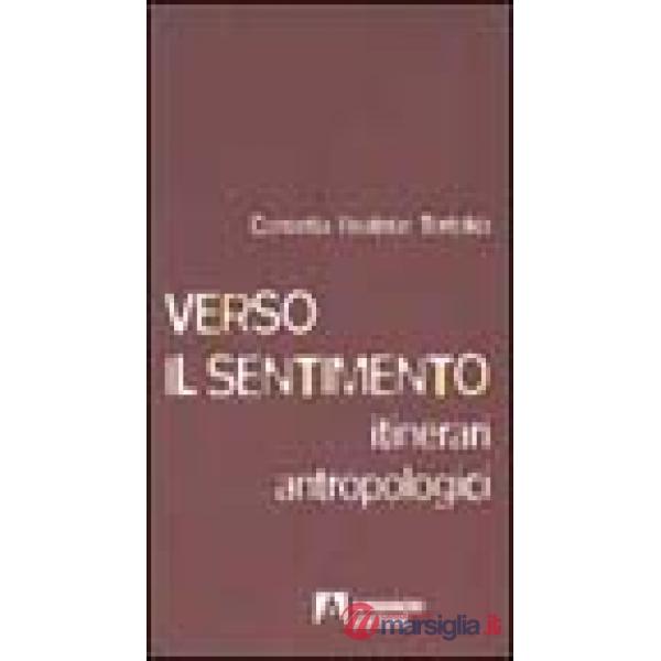 Verso il sentimento. Itinerari antropologici