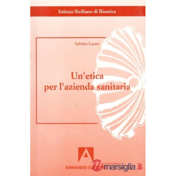 Etica per l'azienda sanitaria (Un')