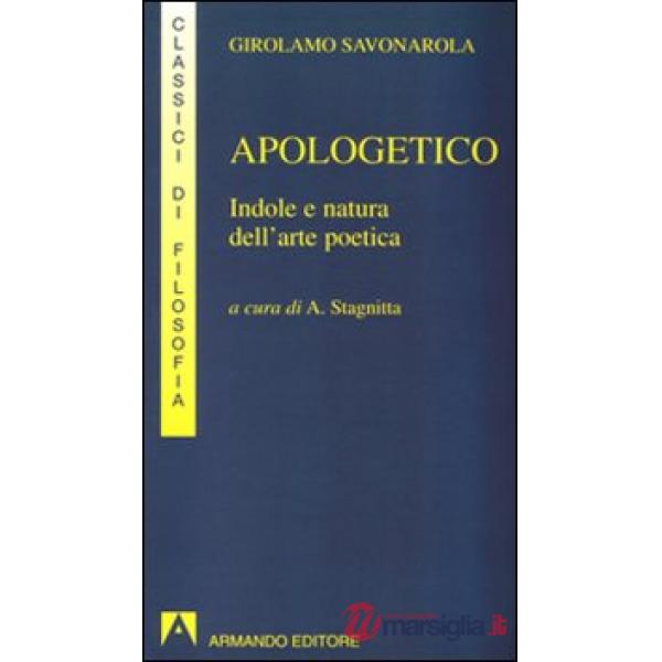 Apologetico. Indole e natura dell'arte poetica