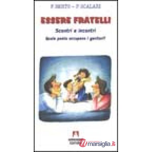 Essere fratelli. Scontri e incontri. Quale posto occupano i genitori?