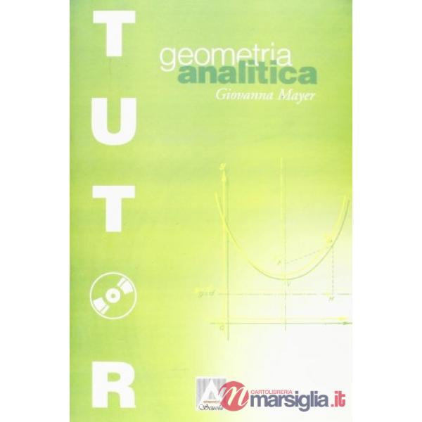 Geometria analitica. Per le Scuole superiori. Con CD-ROM