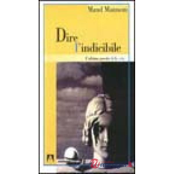 Dire l'indicibile. L'ultima parola della vita