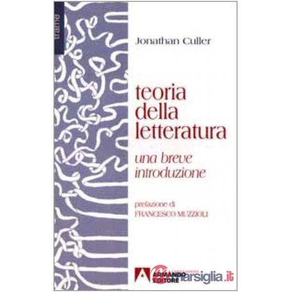 Teoria della letteratura. Una breve introduzione