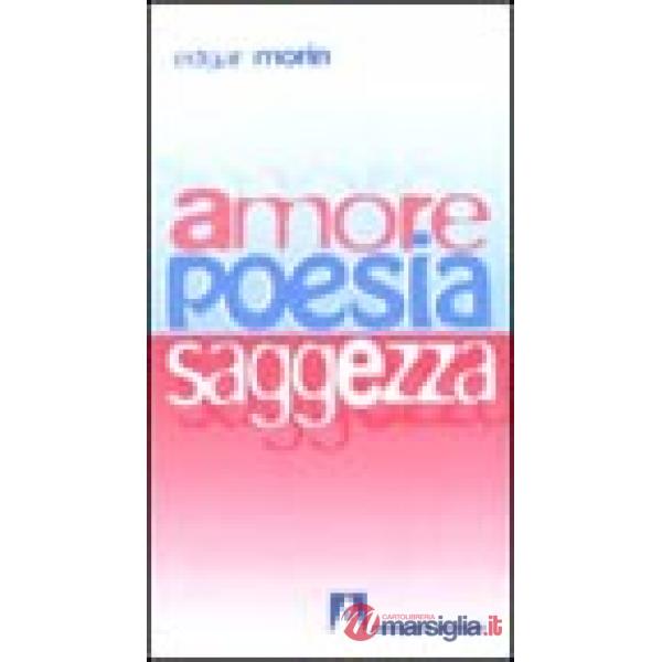 Amore, poesia, saggezza