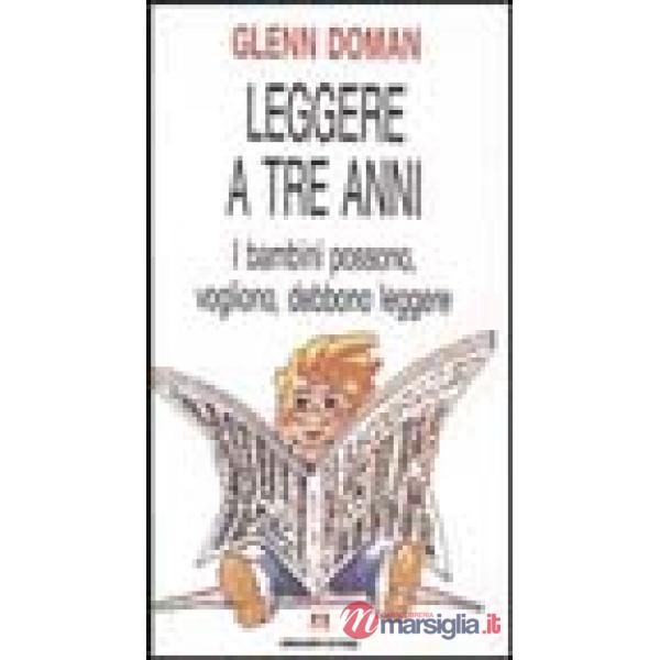 Leggere a tre anni. I bambini possono, vogliono, debbono leggere. Valigetta