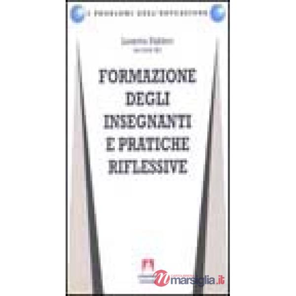 Formazione degli insegnanti e pratiche riflessive