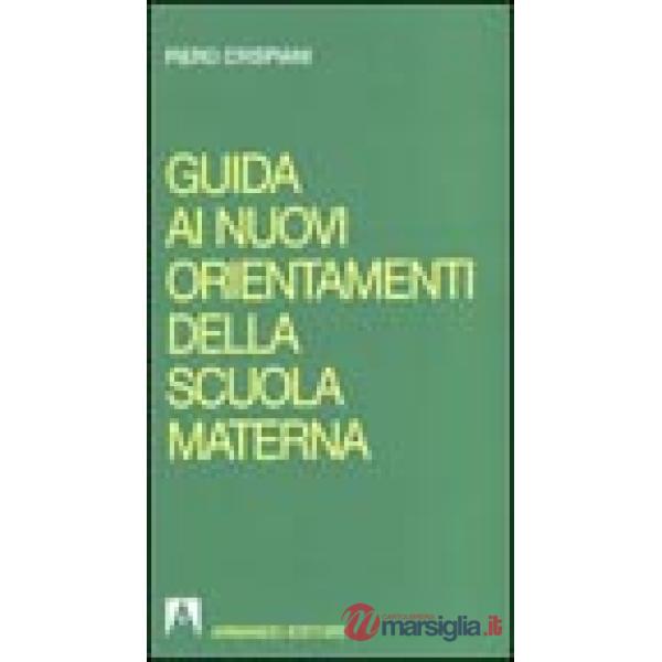 Guida ai nuovi orientamenti della scuola materna