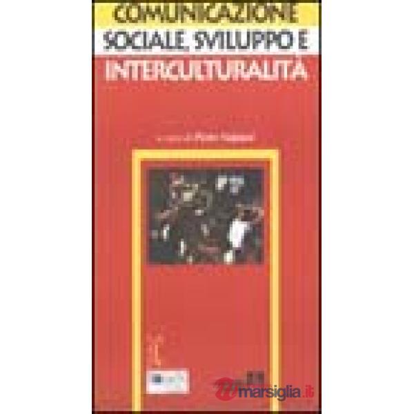 Comunicazione sociale, sviluppo e interculturalità