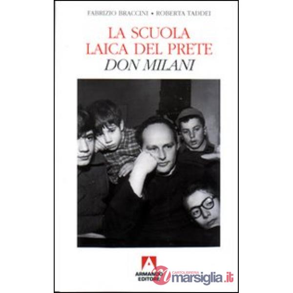 Scuola laica del prete. Don Milani (La)