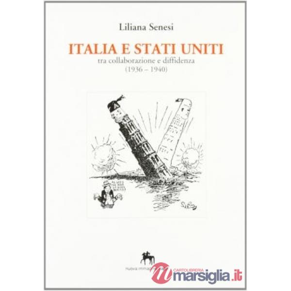 Italia e Stati Uniti. Tra collaborazione e diffidenza (1936-1940)