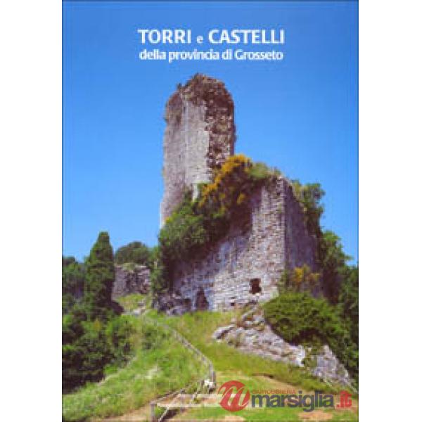 Torri e castelli della provincia di Grosseto