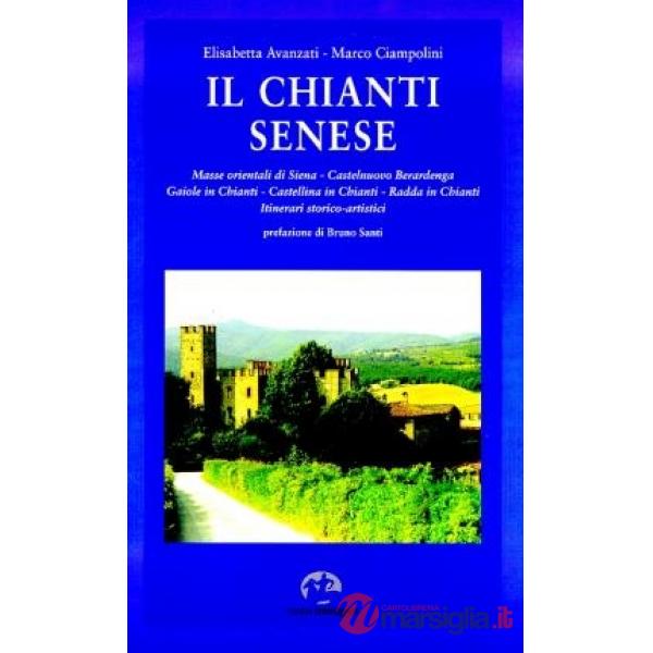 Chianti senese. Masse orientali di Siena: Castelnuovo Berardenga, Gaiole in Chianti, Castellina in Chianti, Radda in Chianti (Il
