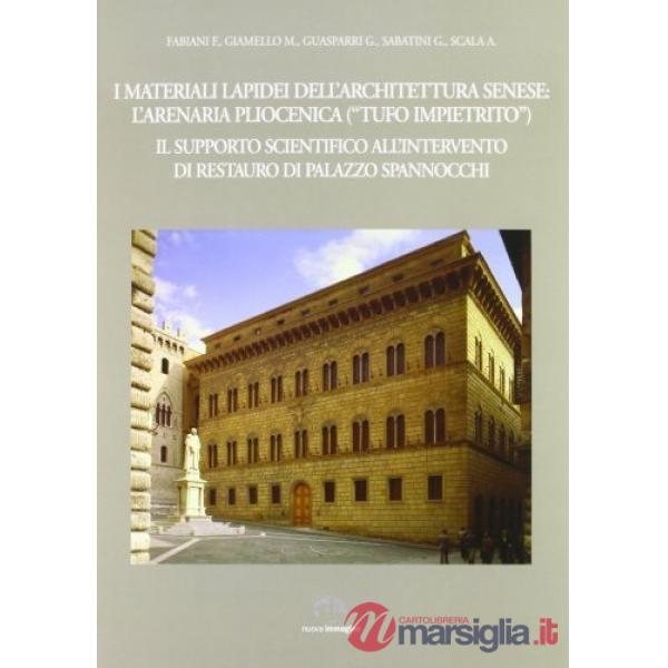 Materiali lapidei dell'architettura senese: l'arenaria pleistocenica. Il supporto scientifico all'intervento di restauro di pala
