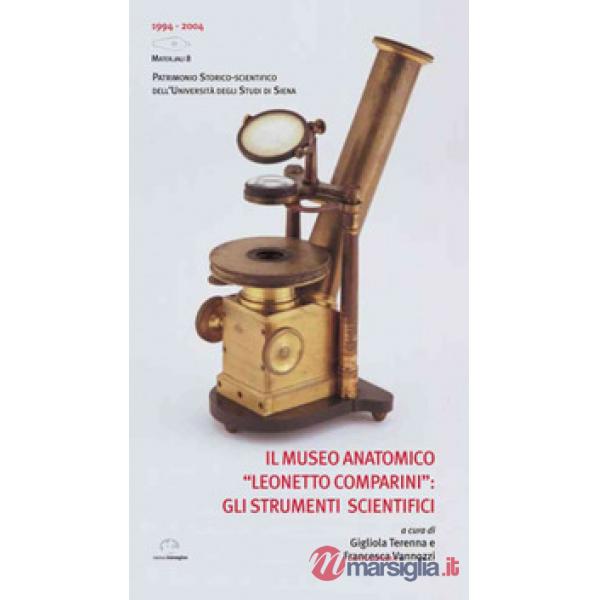 Museo Anatomico «Leonetto Comparini»: gli strumenti scientifici (Il)
